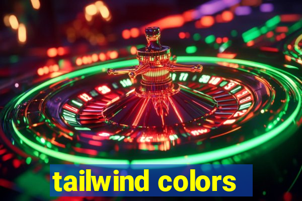 tailwind colors